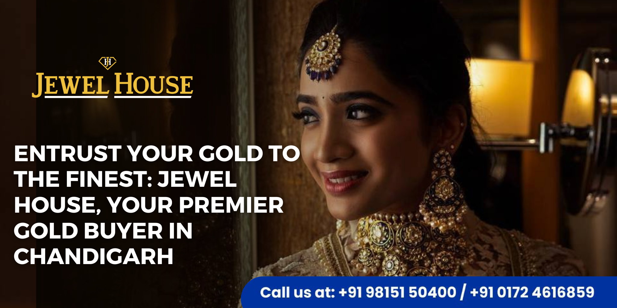 Entrust Your Gold to the Finest: Jewel House, Your Premier Gold Buyer in Chandigarh